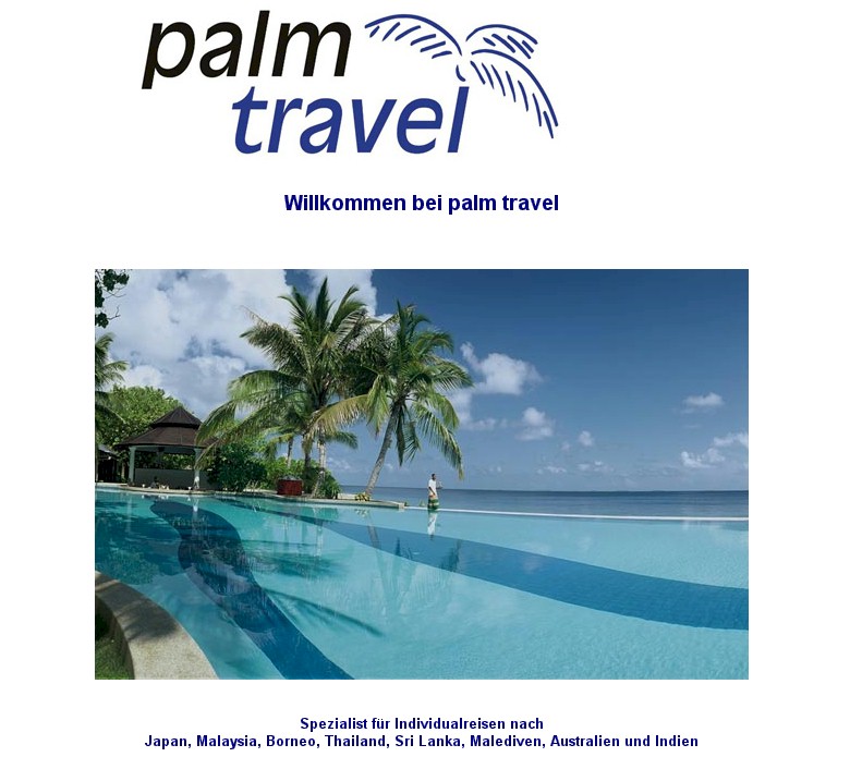 palm travel AG Dorfplatz 6 6330 Cham Tel. 041 780 33 66 Fax 041 780 90 39